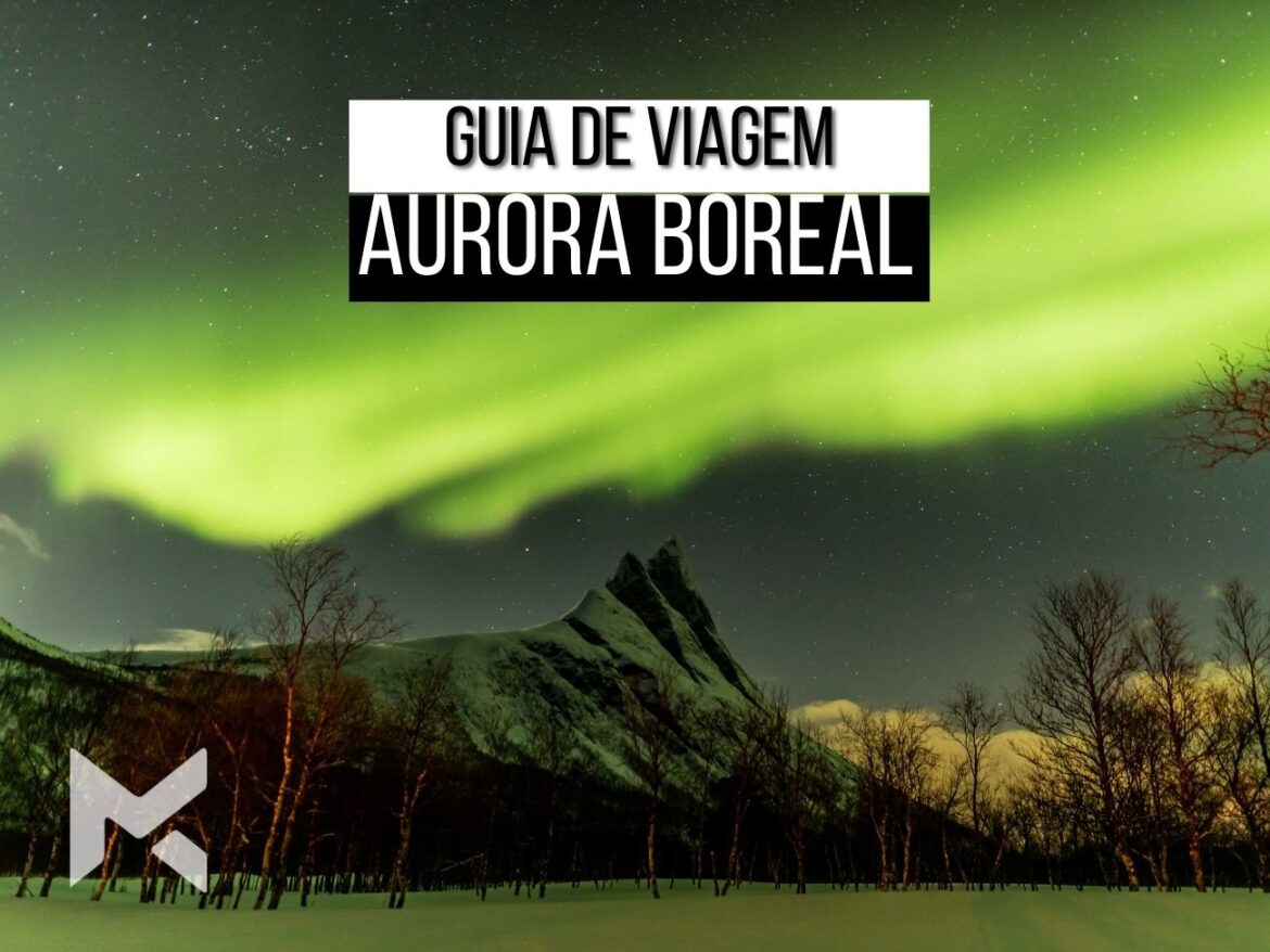 Noruega Guia Aurora Boreal Tromso Onde ver como chegar quando dicas northern lights