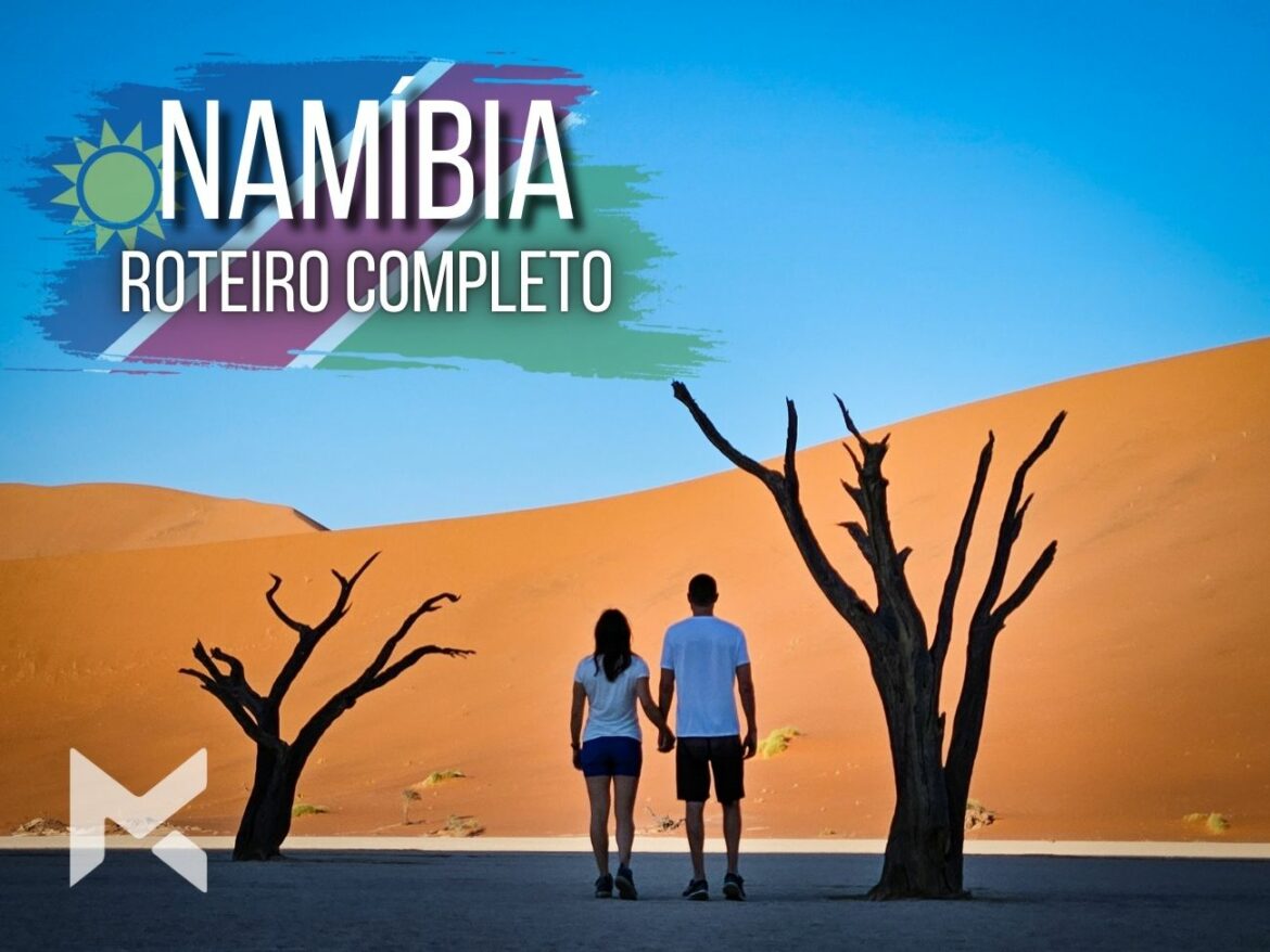África Namíbia O que fazer Roteiro Dicas