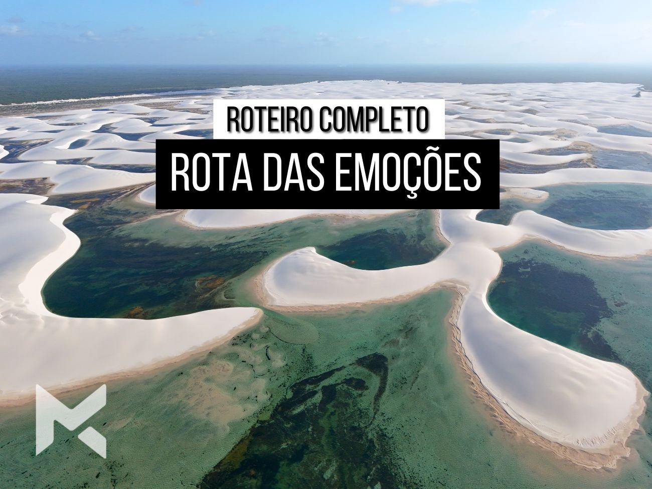 Rota das Emoções Parnaíba Jericoacoara Lençóis Maranhenses Atins Santo Amaro Barreirinhas Parque Nacional Delta do Parnaíba Revoáda dos Guarás Camocim